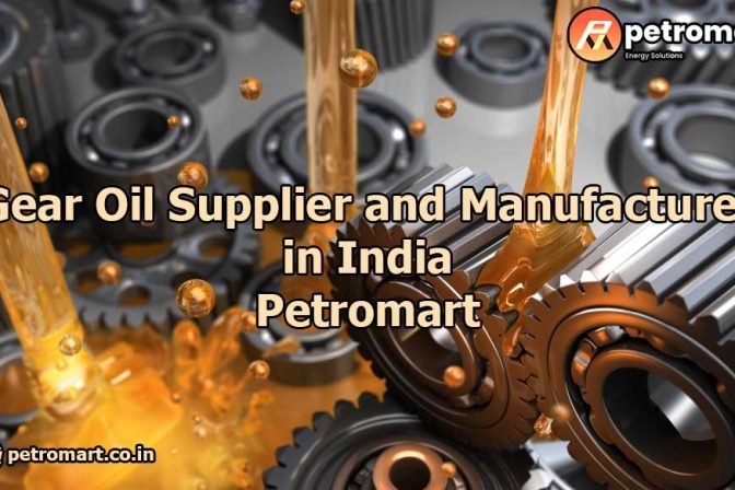 Gear Oil Supplier and Manufacturer in India - Petro Mart
