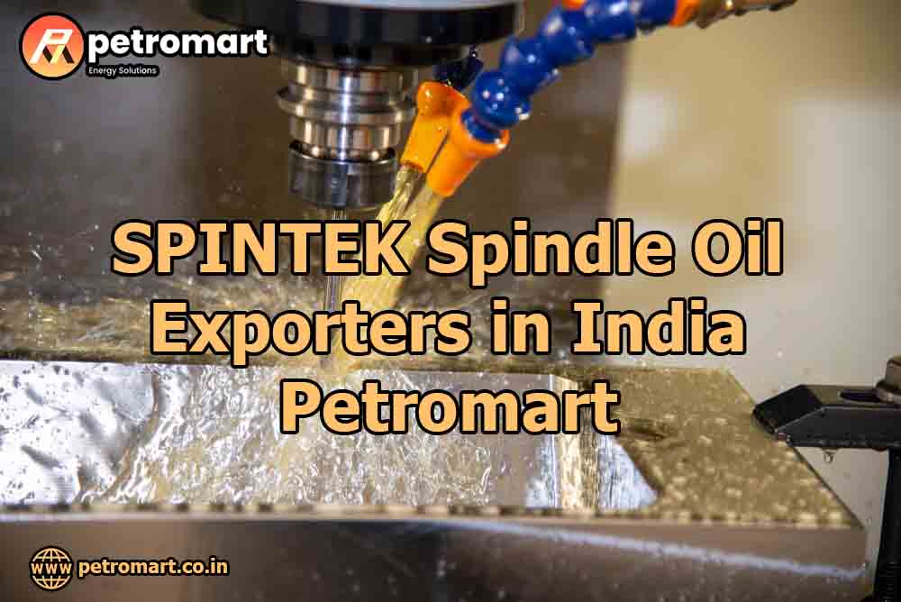 SPINTEK Spindle Oil Exporters in India - Petromart
